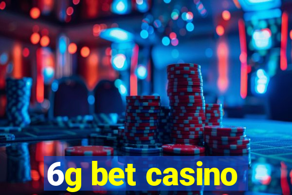 6g bet casino